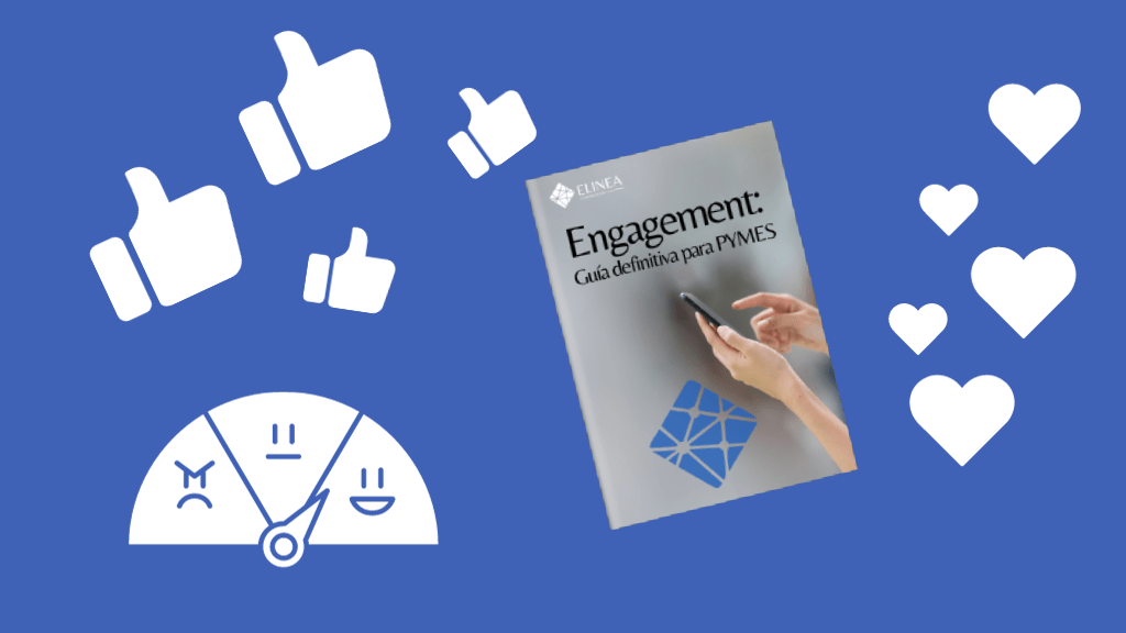 Que es el engagement guia definitiva para pymes
